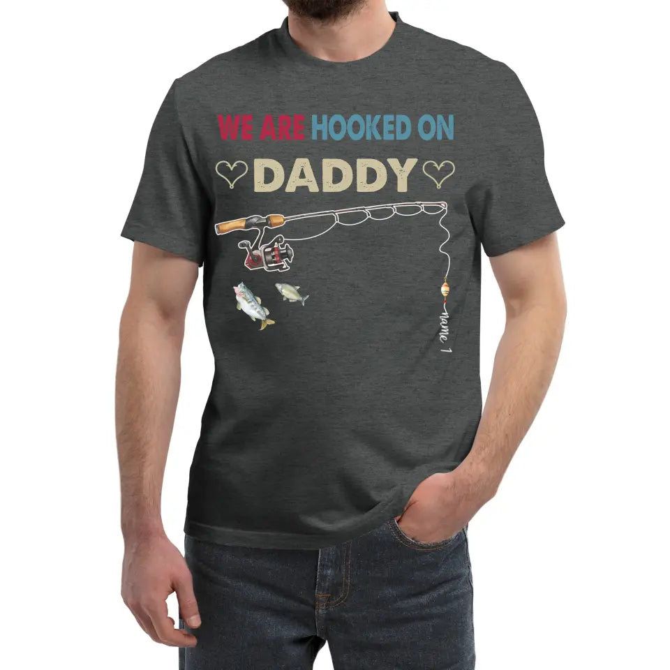 Personalized Daddy Shirt, We Are Hooked On Daddy  Fishing Shirt With Kids Name, Custom Fathers Day Gifts, Daddy  Gifts